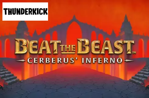 Beat the Beast Cerberus Inferno